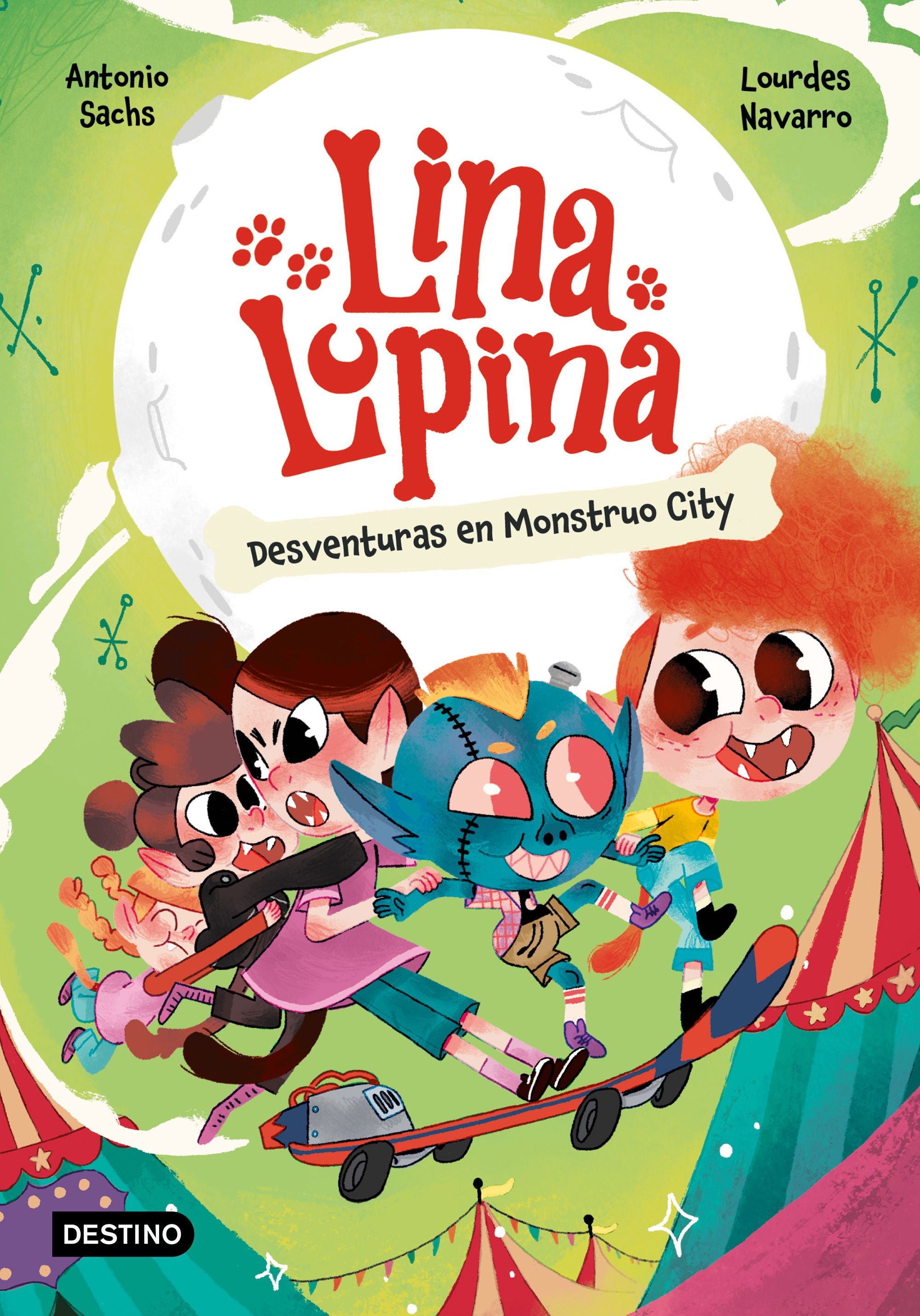 Lina Lupina 3. Desventuras en Monstruo City. Antonio Sachs (Destino Infantil & Juvenil) 9788408291398