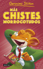 Más chistes morrocotudos. Geronimo Stilton (Destino Infantil & Juvenil) 9788408273448
