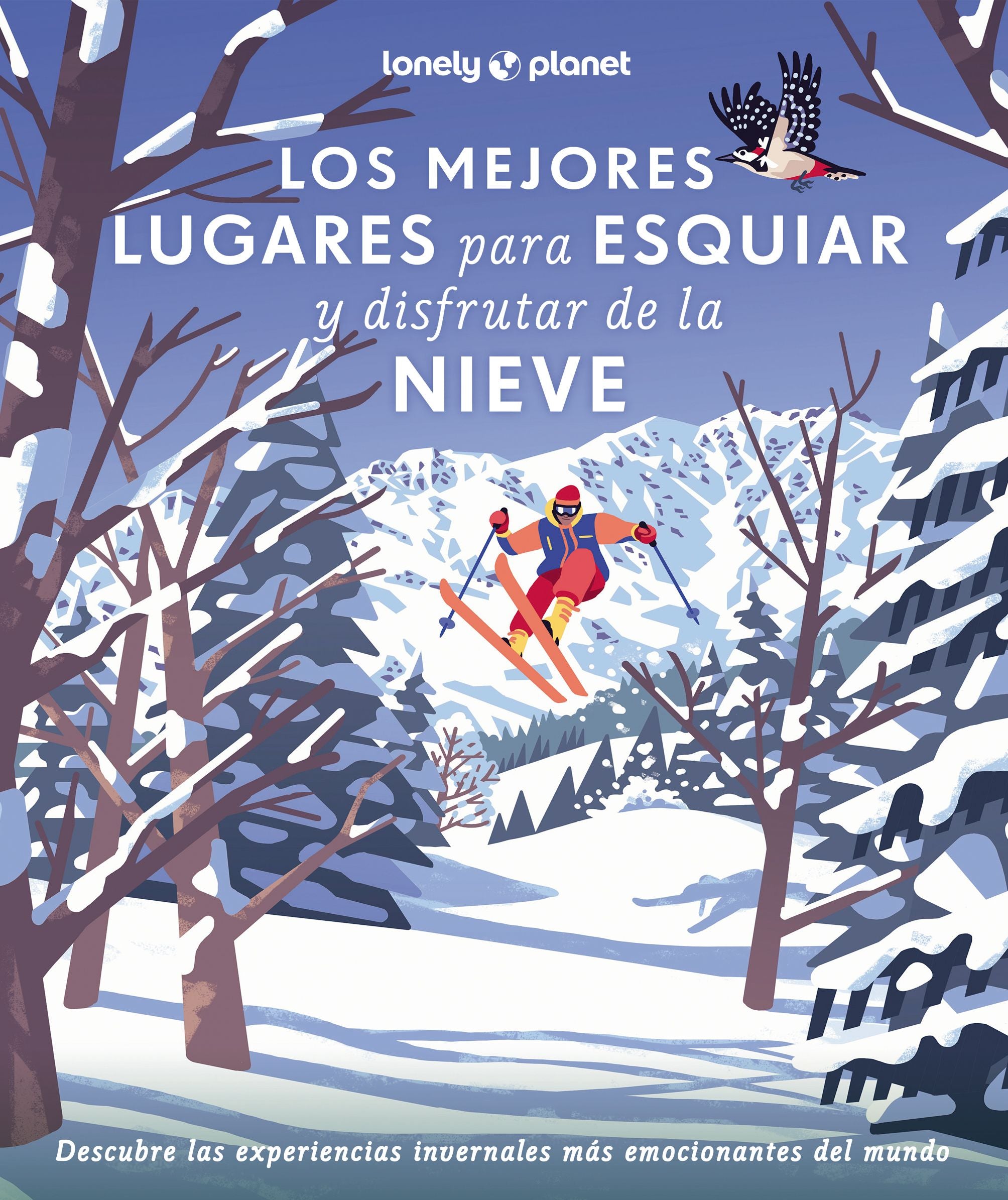Los mejores lugares para esquiar y disfrutar de la nieve. AA. VV. (GeoPlaneta) 9788408286929