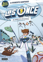Los Once 8. El Torneo de los Elegidos. Roberto Santiago (Destino Infantil & Juvenil) 9788408294009