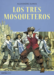 Los tres mosqueteros (cómic). Alexandre Dumas (Austral) 9788408286172
