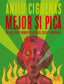 Mejor si pica. Anilú Cigüeñas (Planeta Gastro) 9788408267638
