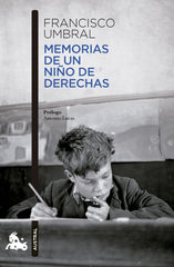 Memorias de un niño de derechas. Francisco Umbral (Austral) 9788408288299