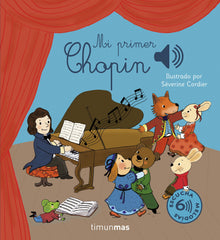 Mi primer Chopin. Séverine Cordier (Timun Mas Infantil) 9788408304111
