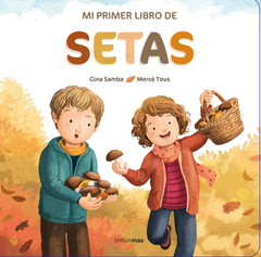Mi primer libro de setas. AA. VV. (Timun Mas Infantil) 9788408260325