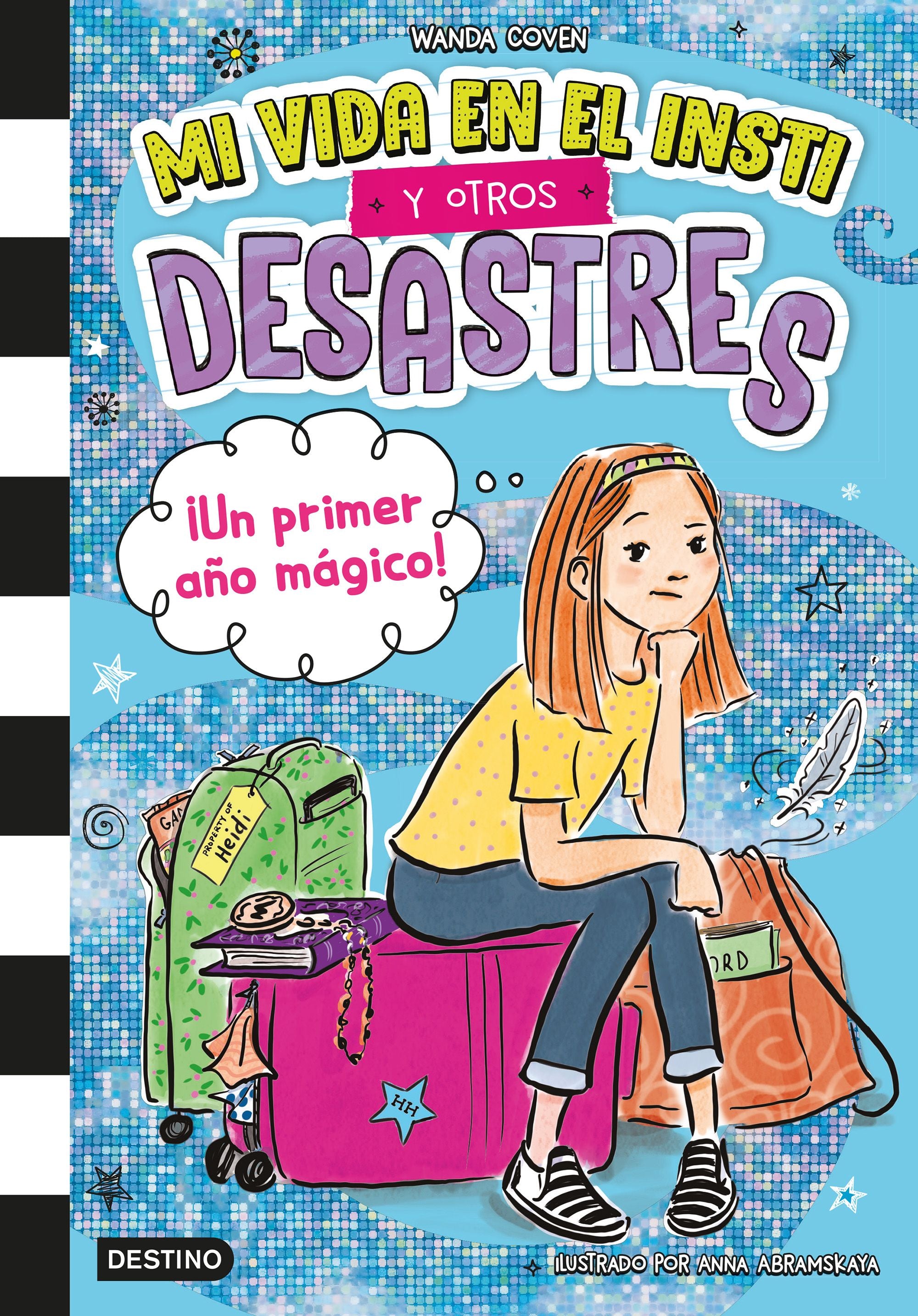 Mi vida en el insti y otros desastres 1. ¡Un primer año mágico!. Wanda Coven (Destino Infantil & Juvenil) 9788408295396