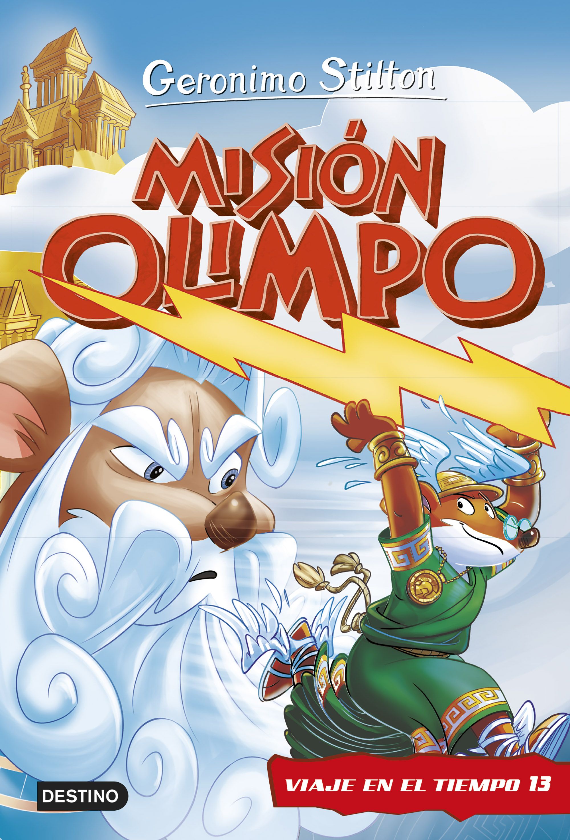 Misión Olimpo. Viaje en el tiempo 13. Geronimo Stilton (Destino Infantil & Juvenil) 9788408252511