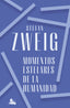 Momentos estelares de la humanidad: Catorce miniaturas históricas. Stefan Zweig (Austral) 9788408272366