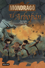 Mondragó 5. El Arbopán. Ana Galán (Destino Infantil & Juvenil) 9788408229940