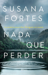 Nada que perder. Susana Fortes (Editorial Planeta) 9788408261889