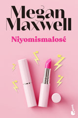 Niyomismalosé. Megan Maxwell (Booket) 9788408243601