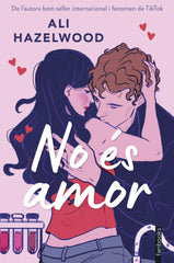 No és amor. Ali Hazelwood (fanbooks) 9788410028173