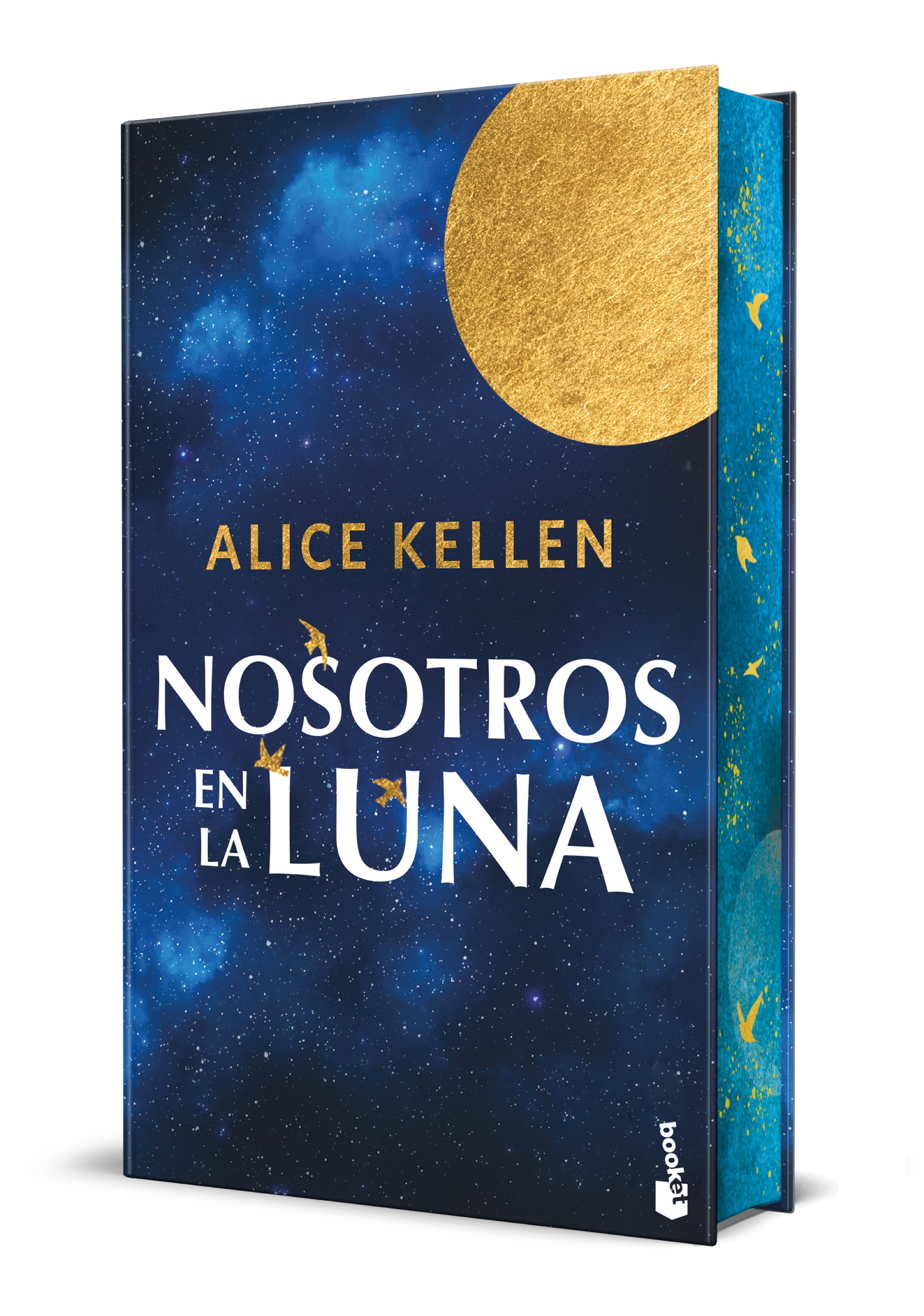 Nosotros en la luna. Edición especial con cantos decorados. Alice Kellen (Booket) 9788408310525
