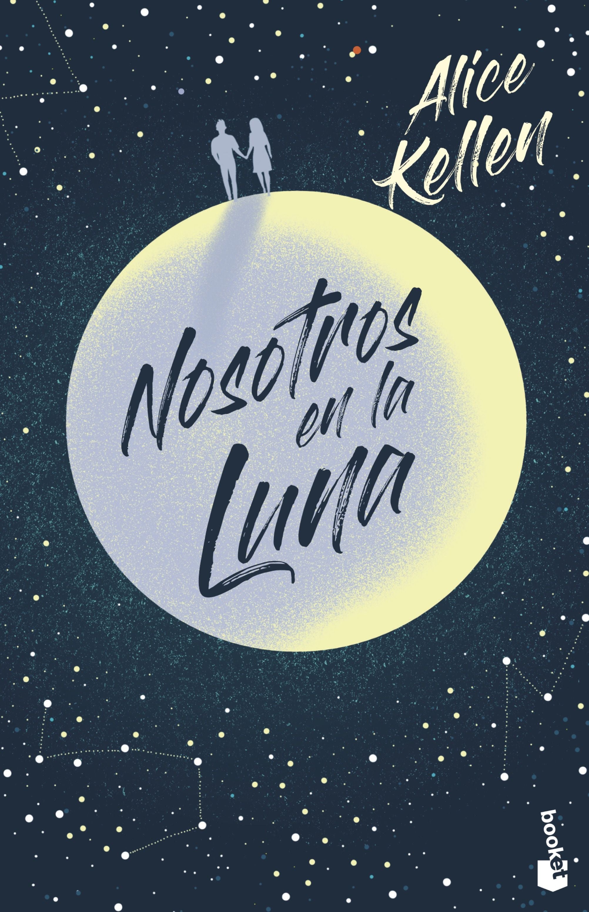 Nosotros en la luna. Alice Kellen (Booket) 9788408237389