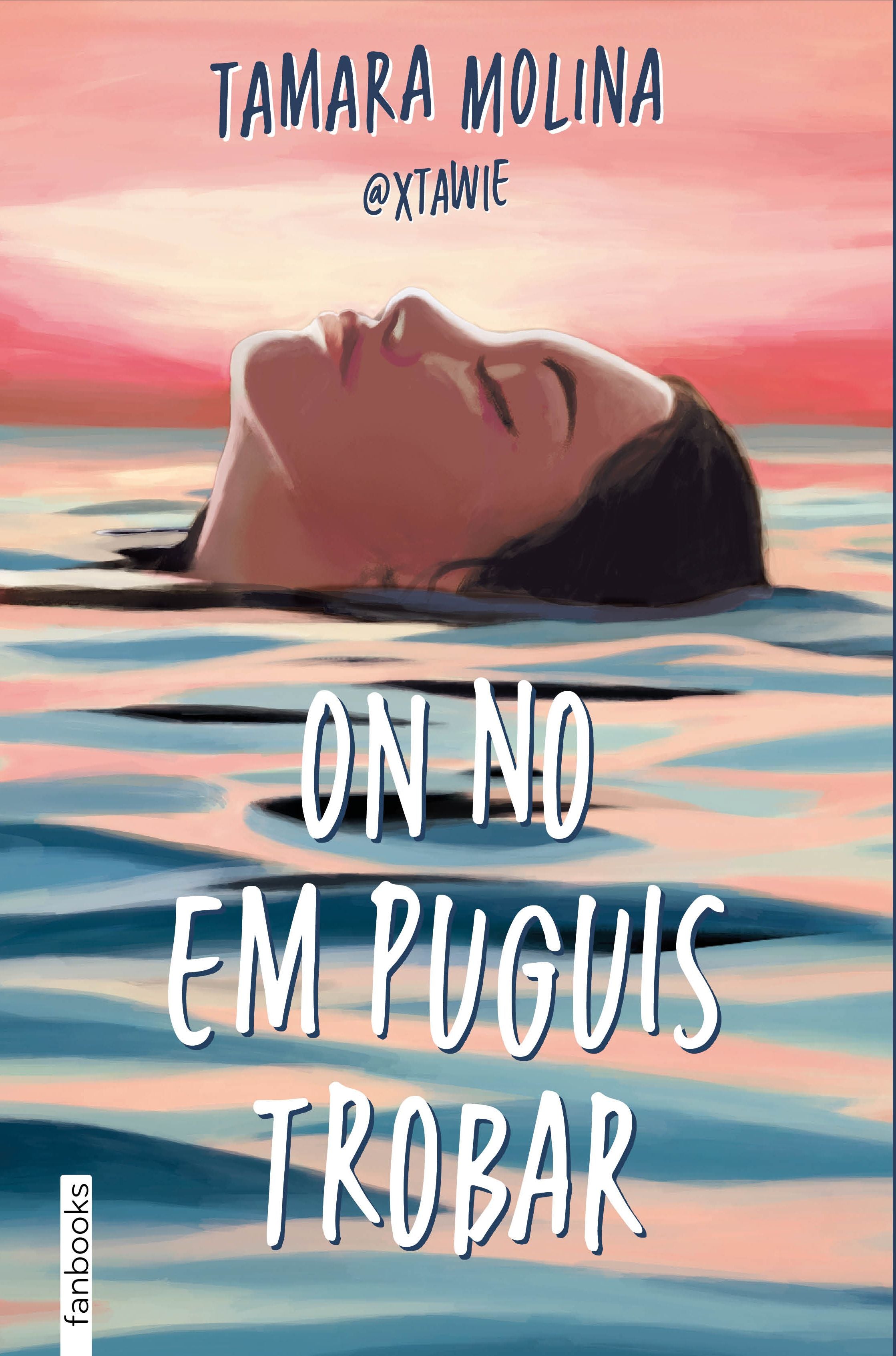 On no em puguis trobar. Tamara Molina (fanbooks) 9788410028395