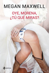 Oye, morena, ¿tú qué miras?