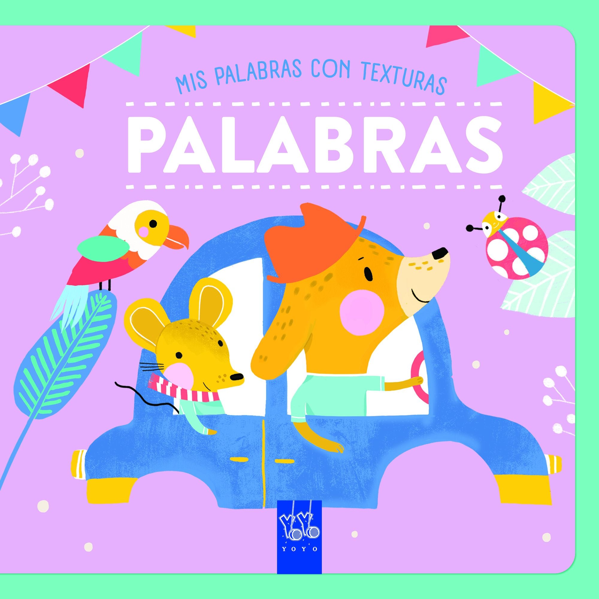 Palabras. Texturas. YOYO (Yoyo) 9788408265573