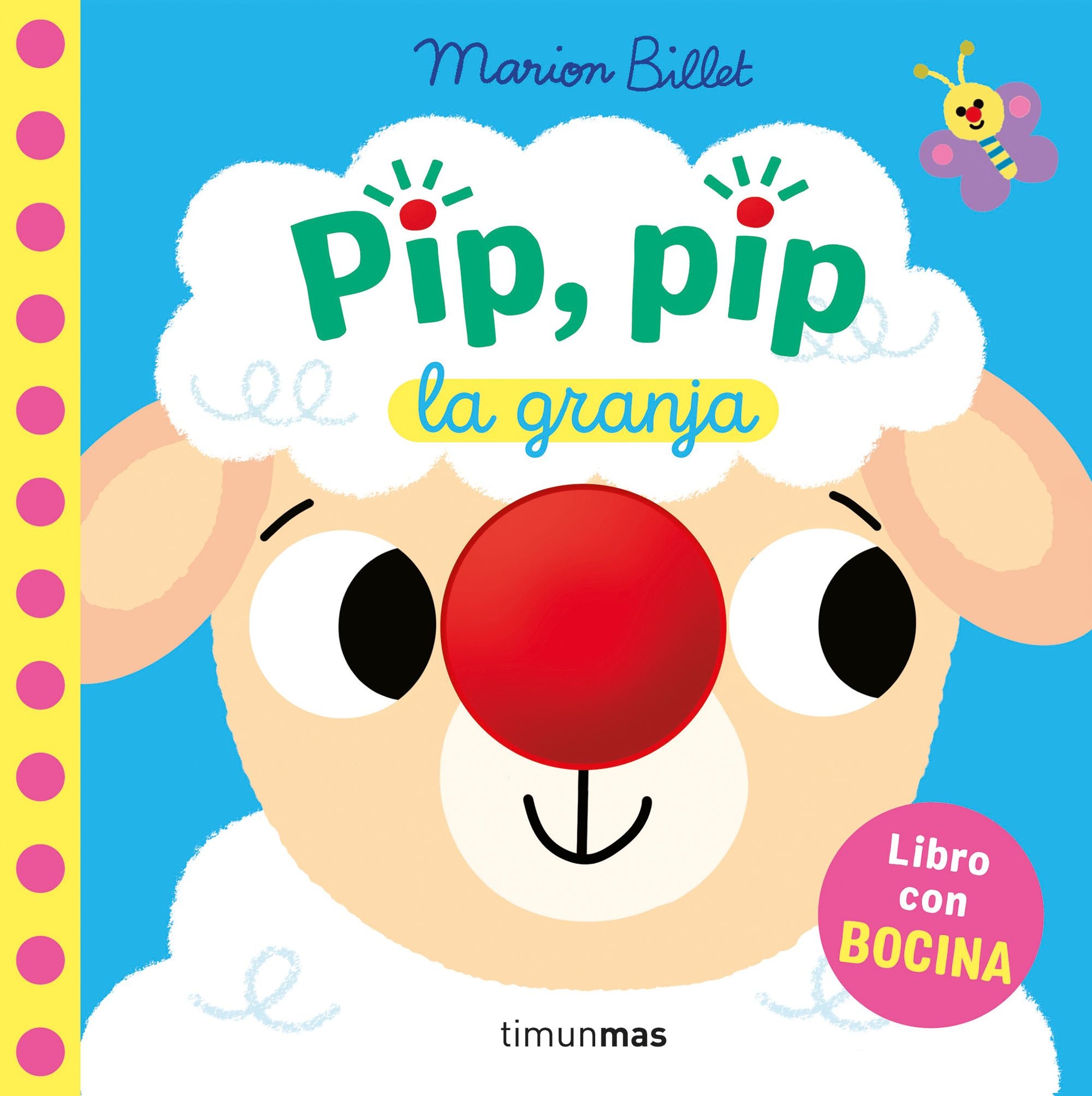 Pip, pip. La granja. Libro con bocina. Marion Billet (Timun Mas Infantil) 9788408310334