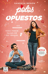 Polos opuestos. Sandhya Menon (Crossbooks) 9788408244516
