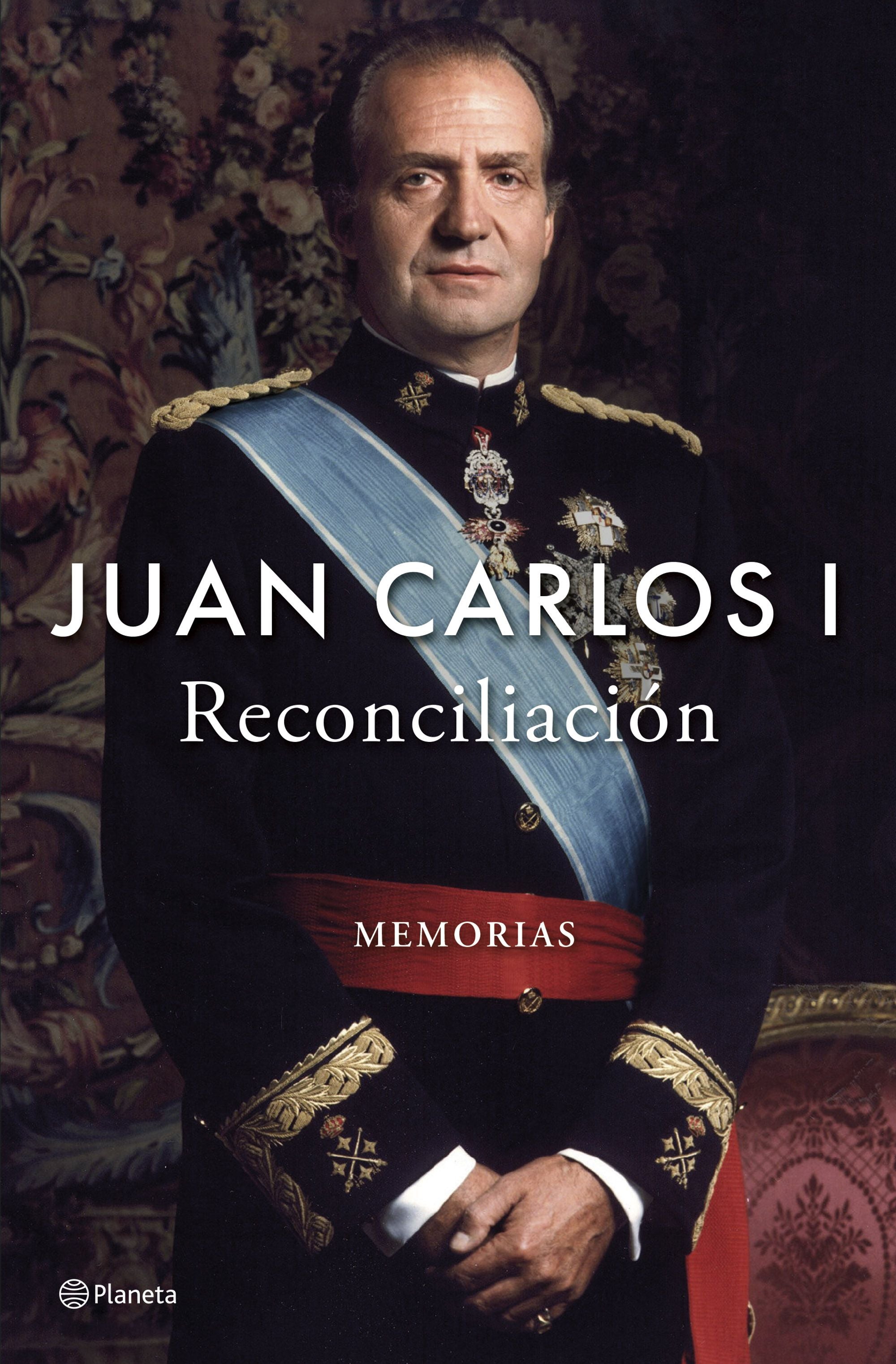 Reconciliación: Memorias. Juan Carlos I (Editorial Planeta) 9788408296225