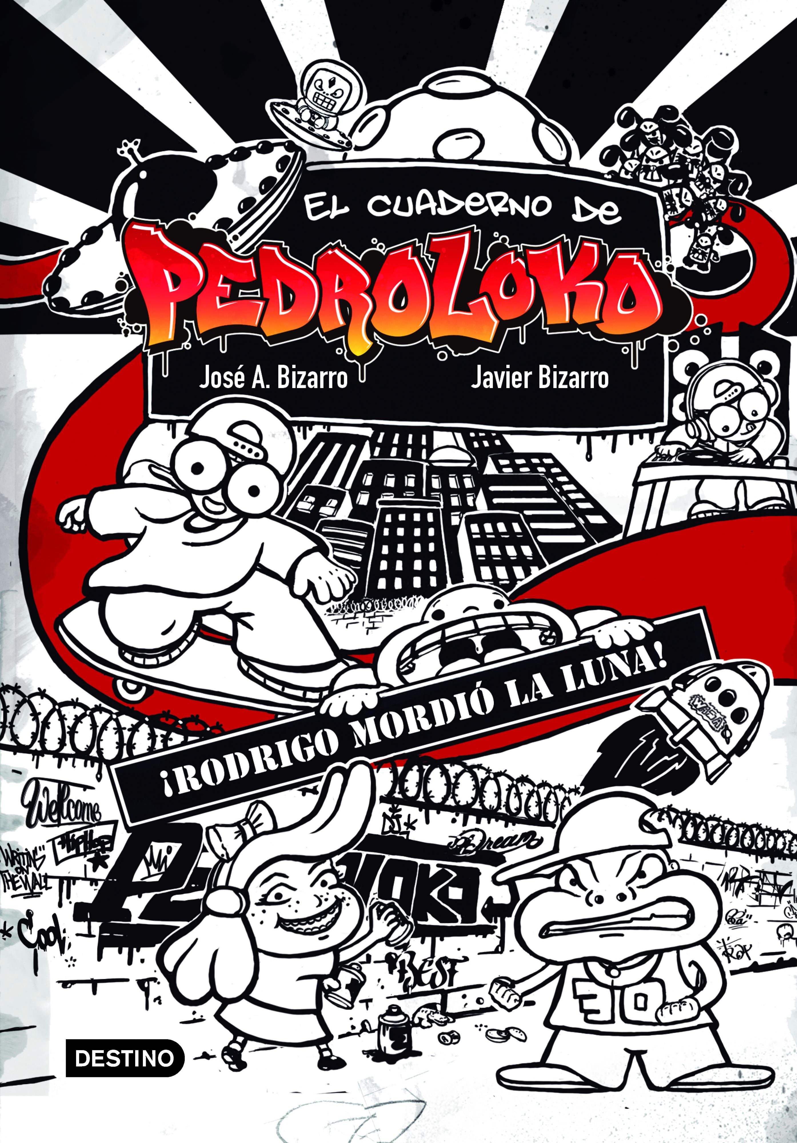 El cuaderno de Pedroloko. ¡Rodrigo mordió la luna!. Javier Bizarro (Destino Infantil & Juvenil) 9788408226833