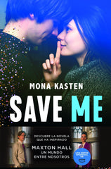 Save Me (Serie Save 1): La novela que ha inspirado la serie Maxton Hall. Mona Kasten (Editorial Planeta) 9788408236924