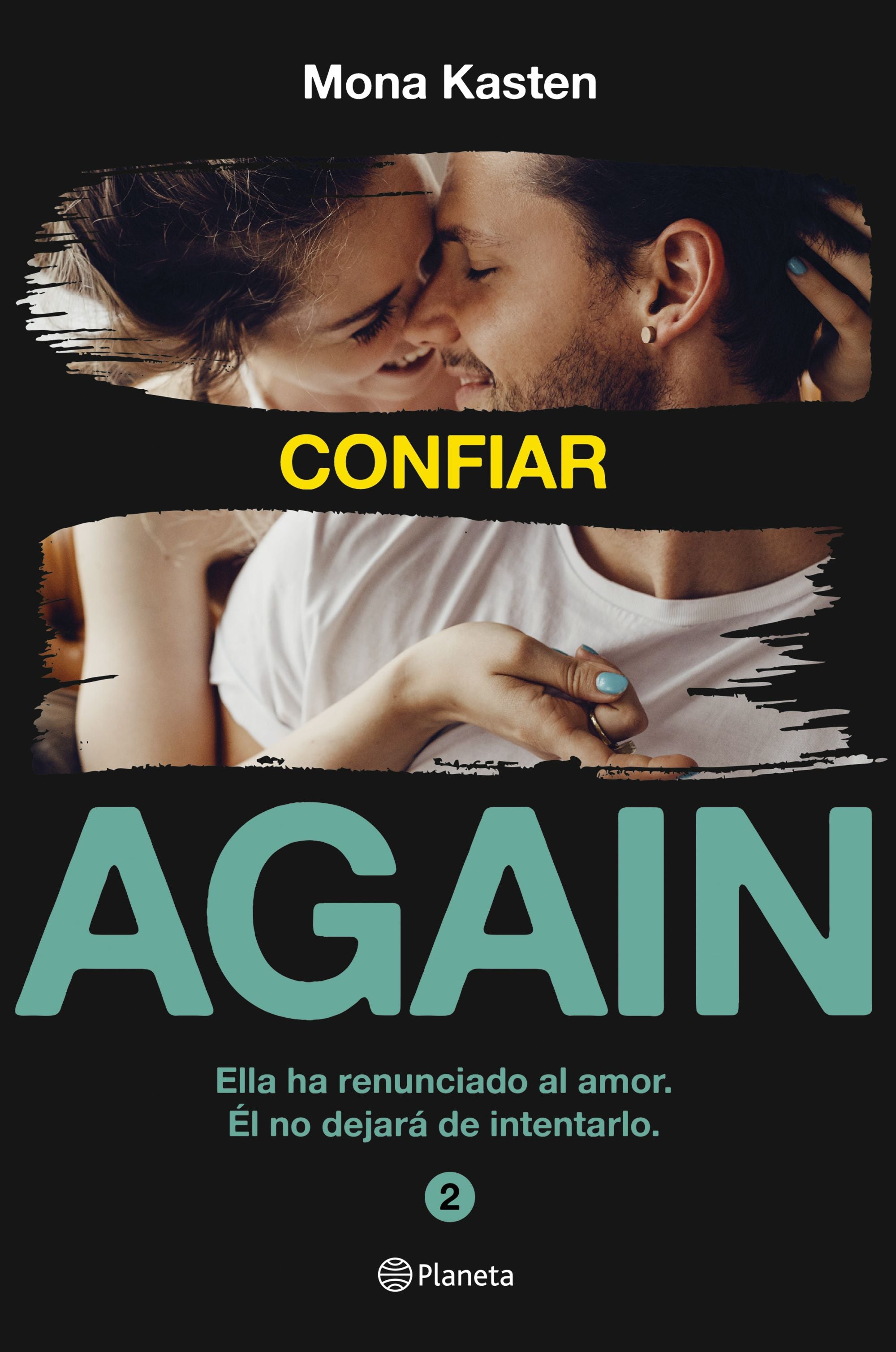 Confiar (Serie Again 2). Mona Kasten (Editorial Planeta) 9788408214083