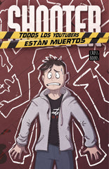 Shooter. Todos los youtubers están muertos. Shooter (Destino Infantil & Juvenil) 9788408223115