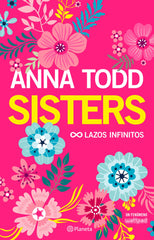 Sisters. Lazos infinitos: Lazos infinitos