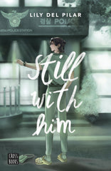 Still with 4. Still with him. Lily del Pilar (Crossbooks) 9788408290117
