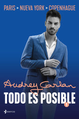 Todo es posible 1: París. Nueva York. Copenhague. Audrey Carlan (Esencia) 9788408205470