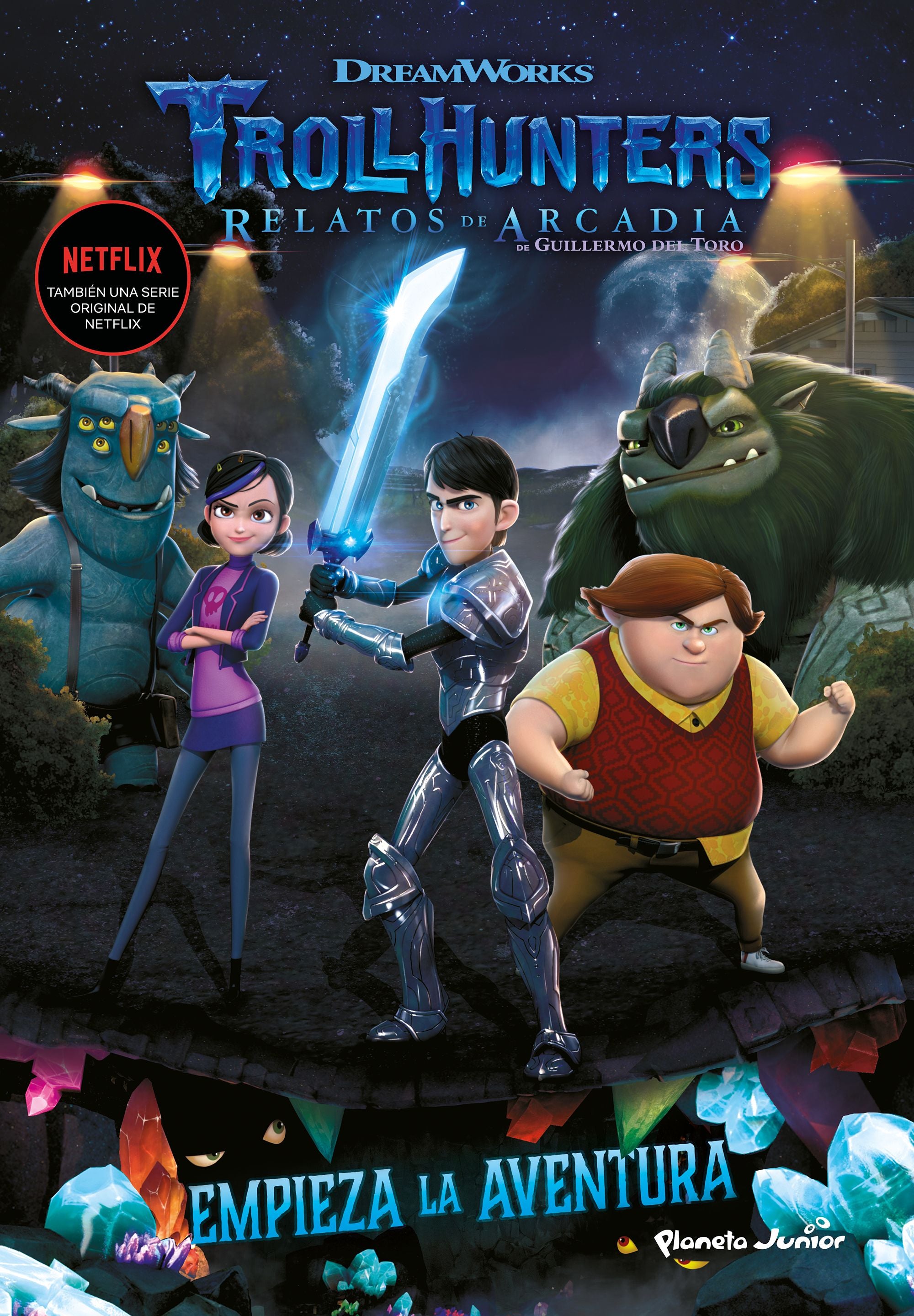 Trollhunters. Cuentos de Arcadia. Empieza la aventura: Narrativa 1. Dreamworks (Planeta Junior) 9788408202509