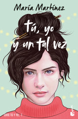 Tú, yo y un tal vez: Serie tú y yo, 1. María Martínez (Booket) 9788408278665
