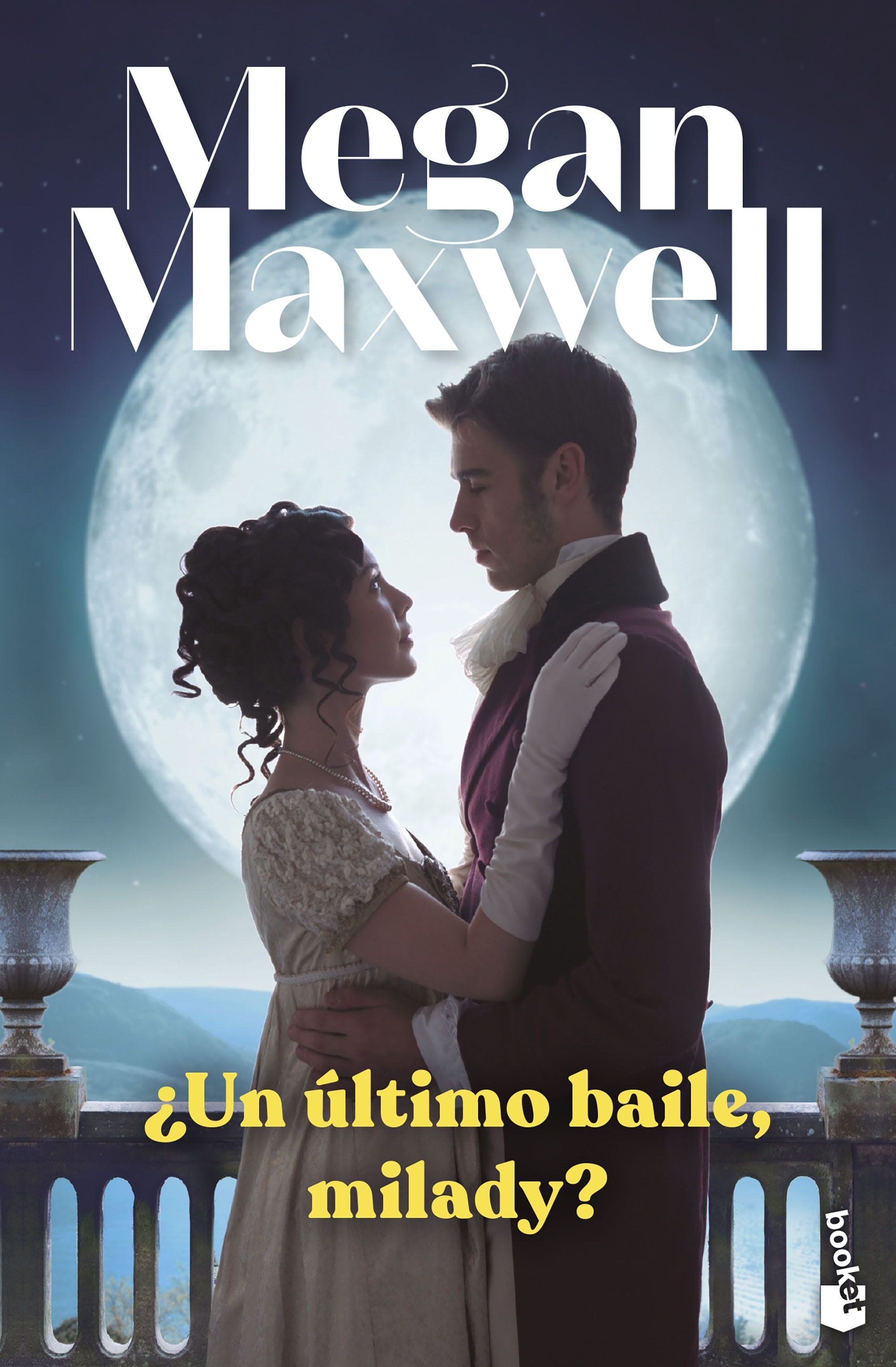 ¿Un último baile, milady?. Megan Maxwell (Booket) 9788408265009