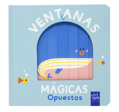 Ventanas mágicas. Opuestos: Con solapas y lengüetas. YOYO (Yoyo) 9788408259626