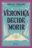 Veronika decide morir. Paulo Coelho (Editorial Planeta) 9788408240082