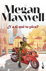 ¿Y a ti qué te pica?. Megan Maxwell (Booket) 9788408294573