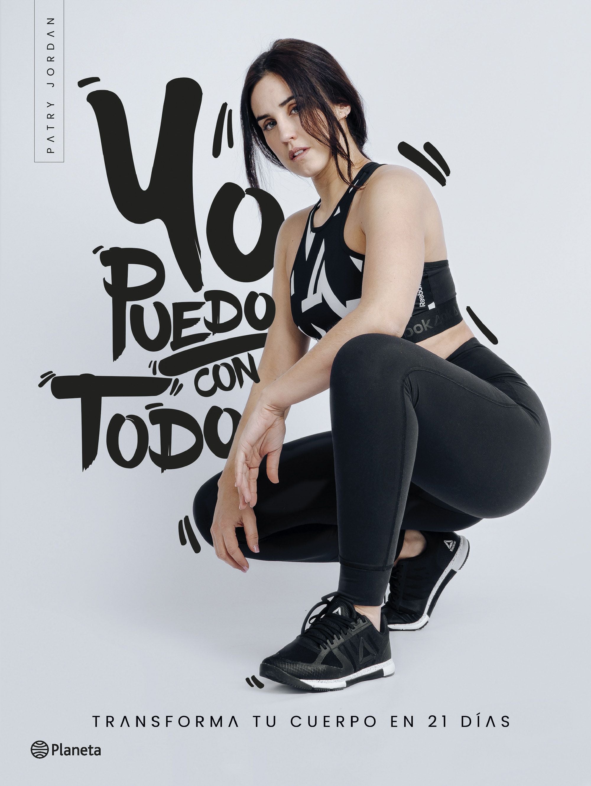Yo puedo con todo. Patry Jordan (Editorial Planeta) 9788408205685