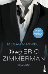 Yo soy Eric Zimmerman, vol. I. Megan Maxwell (Booket) 9788408210368