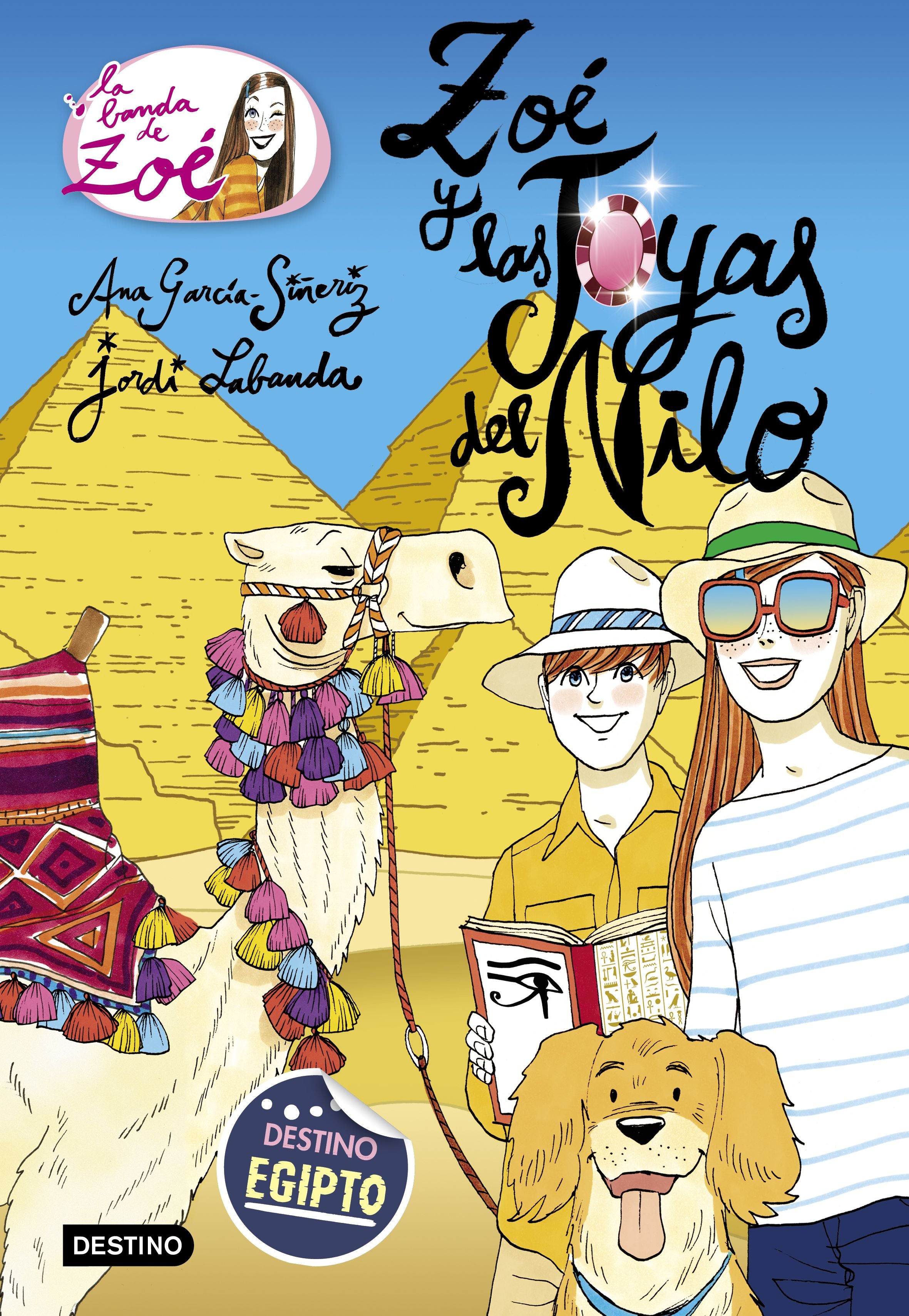 Zoé y las joyas del Nilo: La banda de Zoé 17. Ana García-Siñeriz (Destino Infantil & Juvenil) 9788408205456