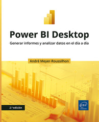 Power BI Desktop: Generar informes y analizar datos en el día a día (2ª edición)