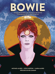 BOWIE POLVO DE ESTRELLAS PISTOLAS DE RAYOS Y FANTASÍAS DE MICHAEL ALLRED