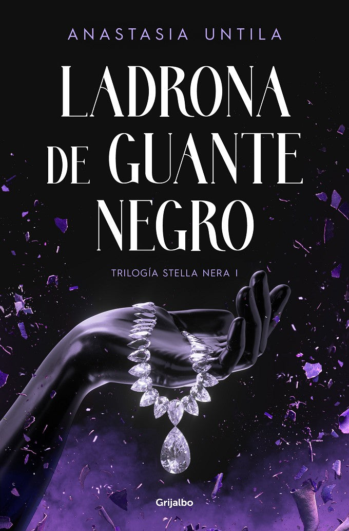 LADRONA DE GUANTE NEGRO (TRILOGIA STELLA NERA Nº1) [RUSTICA]