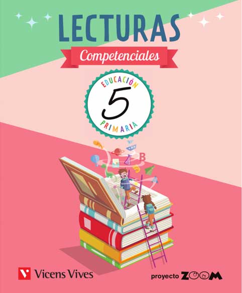 LECTURAS COMPETENCIALES 5 (ZOOM). Aa. Vv. (Editorial Vicens Vives) 9788468261621