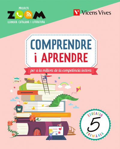COMPRENDRE I APRENDRE 5 (ZOOM). Aa. Vv. (Editorial Vicens Vives) 9788468268293 Imagen principal del producto