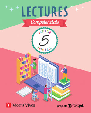 LECTURES COMPETENCIALS 5 (ZOOM). Aa. Vv. (Editorial Vicens Vives) 9788468269269