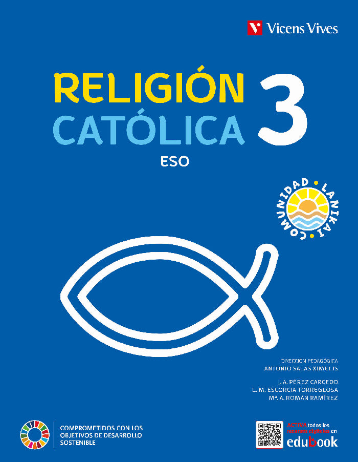 RELIGION CATOLICA 3 ESO (COMUNIDAD LANIKAI). Aa. Vv. (Editorial Vicens Vives) 9788468283111