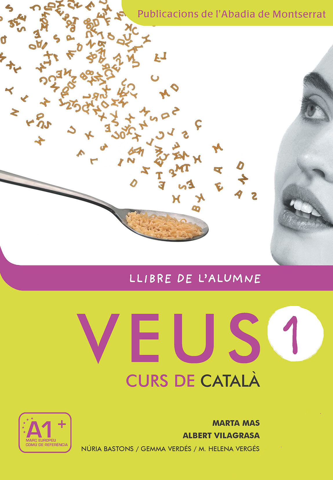 Veus. Curs de català. Llibre de l'alumne. Nivell 1. Mas Prats, Marta, Vilagrasa Grandia, Albert (Publicacions de l'Abadia de Montserrat, S.A.) 9788498831788
