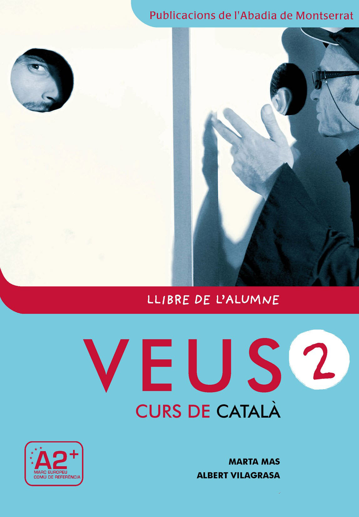 Veus. Curs de català. Llibre de l'alumne. Nivell 2. Mas Prats, Marta, Vilagrasa Grandia, Albert (Publicacions de l'Abadia de Montserrat, S.A.) 9788498831795