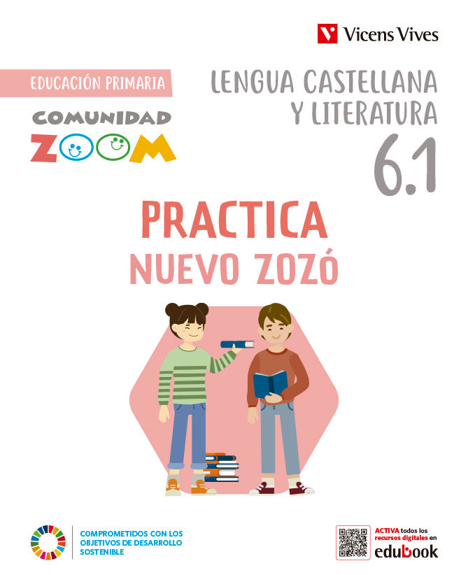 Practica Nuevo Zozó 6 Catalunya. Actividades (6.1-6.2-6.3) (Comunidad Zoom). Equipo Editorial (Editorial Vicens Vives) 9788468293790